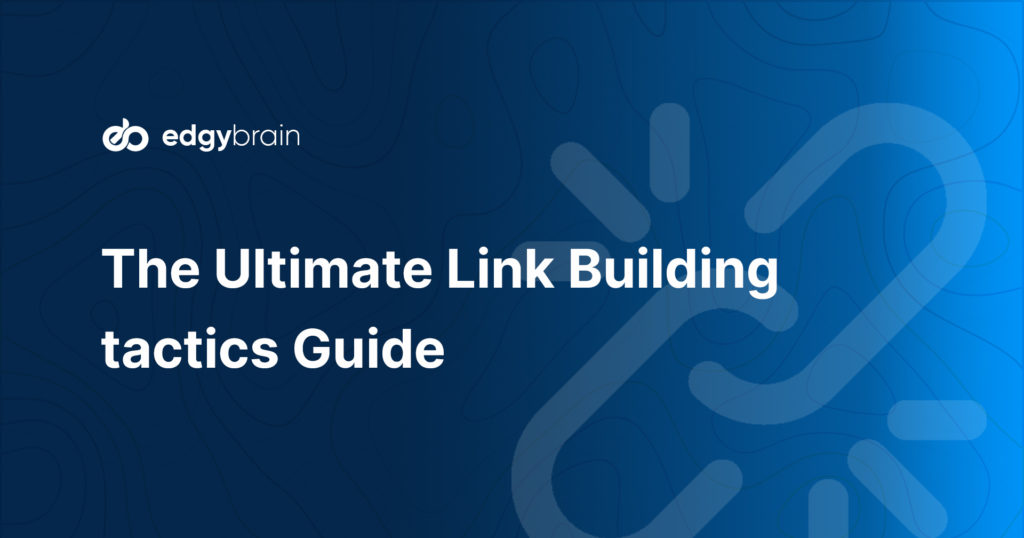 Link building tactics Guide